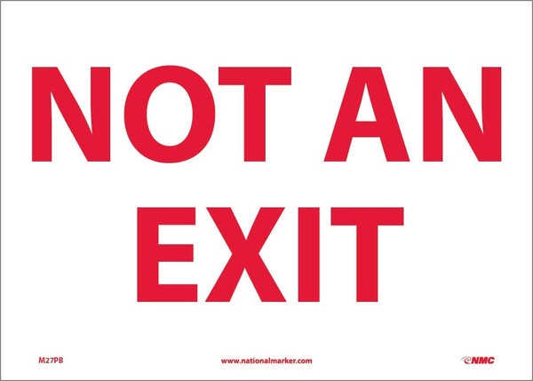 Safety Sign, "NOT AN EXIT", NMC M27PB, 14" Width x 10" Height, Pressure Sensitive Vinyl, Red on White