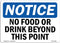 OSHA Notice Signs - No Food Or Drink Beyond This Point, Heavy Duty Vinyl Label Decal