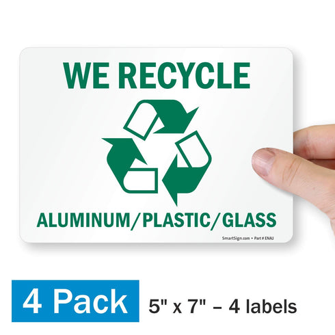 SmartSign (Pack of 4) 5 x 7 inch “We Recycle - Aluminum/Plastic/Glass” Sticker Labels, Green and White