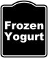 Frozen Yogurt BLACK Minimalist Aluminum Composite Sign 20 x 24 inches