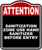 SANITIZATION ZONE USE HAND SANITIZER BEFORE ENTRY Attention Red Black Aluminum Composite