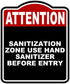 SANITIZATION ZONE USE HAND SANITIZER BEFORE ENTRY Attention Red Black Aluminum Composite