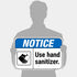 12x18 Inches, .063 Notice Use Hand Sanitizer Sign, Rust Free Aluminum, Fade Resistant, Made in USA
