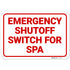 Emergency Shutoff Switch for Spa Sign, 10x7 Inches, Rust Free .040 Aluminum,