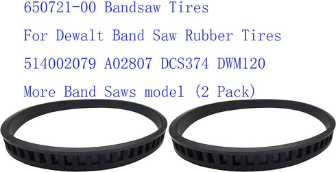 650721-00 Bandsaw Tires For Dewalt Band Saw Rubber Tires 514002079 A02807 DCS374 DWM120 More Band Saws model (2 Pack)
