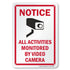 SmartSign Metal Sign 10 x 7 inch “Notice - All Activities Monitored By Video Camera”, Rustproof Aluminum, Red, Black,