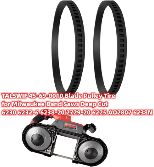 45-69-0010 Blade Pulley Tire for Milwaukee Band Saws Deep Cut 6230 6232-6 6238-20 2729-20 6225 AO2807 6238N (2/Pack)