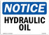 OSHA Notice Signs - Hydraulic Oil Sign | Heavy Duty Vinyl Decal Made in the USA | Protect Your Construction Site, 10" X