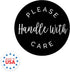 Please Handle with Care Label, 500 Small Business Shipping Stickers, 2" Order Package Envelope Seals, Made in The USA