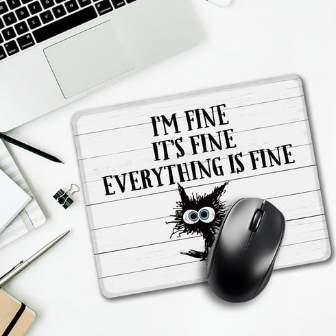 I'm Fine It's Fine Everything Is Fine Rectangular Mouse Pad, Funny Black Cat Gift for Colleague, Home Office Desk Decor