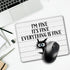 I'm Fine It's Fine Everything Is Fine Rectangular Mouse Pad, Funny Black Cat Gift for Colleague, Home Office Desk Decor