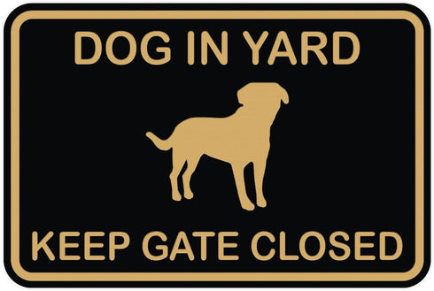 Classic Framed Dog In Yard Keep Gate Closed Wall Door Sign - Black/Gold (Small)