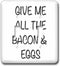 3dRose GIVE ME ALL THE BACON AND EGGS double toggle switch