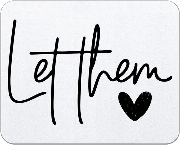 Trenstise Let Them Inspirational Mouse Pad for Desk, Mental Health Gifts, Positive Affirmation