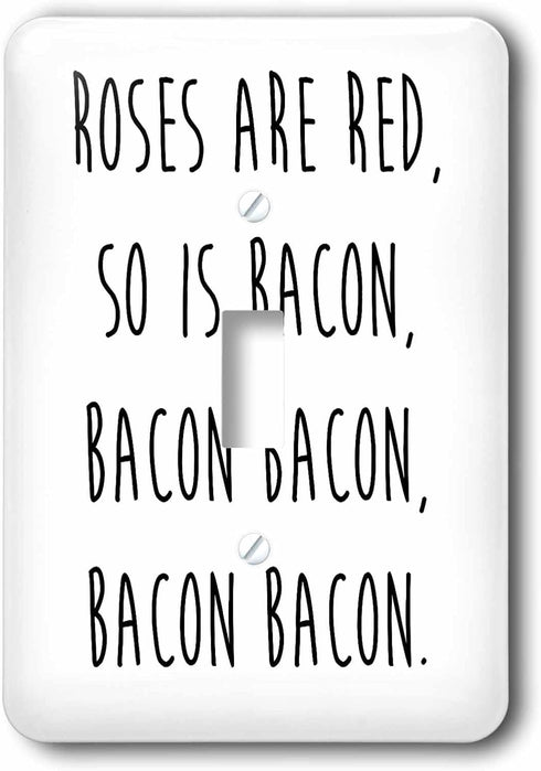 3dRose Rose are red, so is bacon, bacon bacon, bacon bacon. single