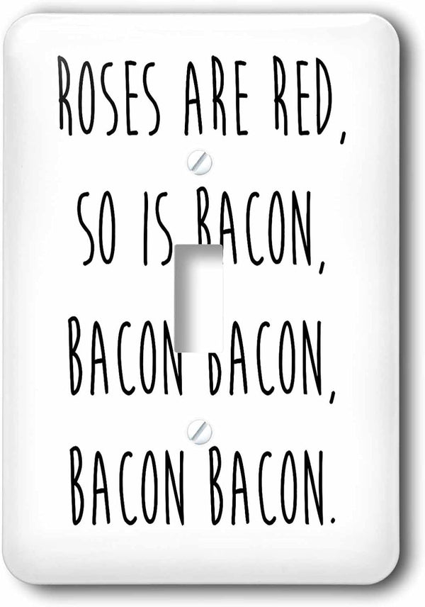 3dRose Rose are red, so is bacon, bacon bacon, bacon bacon. single