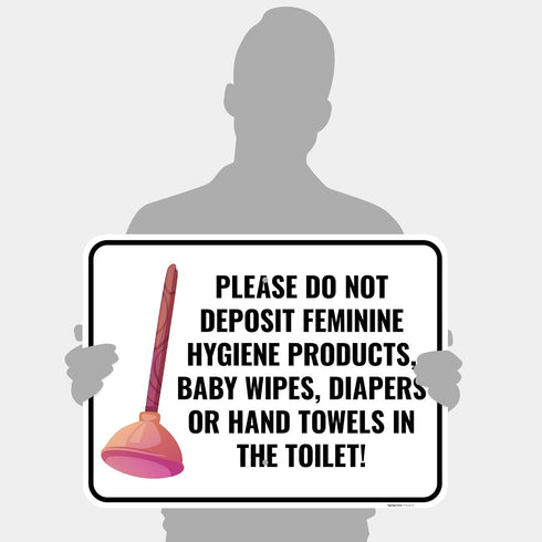 18x24 Inches, 55 Please Do Not Deposit Feminine Hygiene Products Baby Wipes Diapers Or Hand Towels Sign, mil thick HDPS