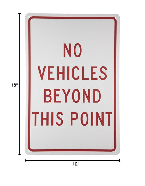 NMC TM143G Traffic Sign, "NO VEHICLES BEYOND THIS POINT", 12" x 18", 0.040 Aluminum, Red On White