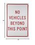 NMC TM143G Traffic Sign, "NO VEHICLES BEYOND THIS POINT", 12" x 18", 0.040 Aluminum, Red On White