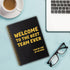 Welcome to The Best Team Ever Spiral Notebook, 160 Blank Pages, New Hire Gift for Colleague, Teamwork Gift