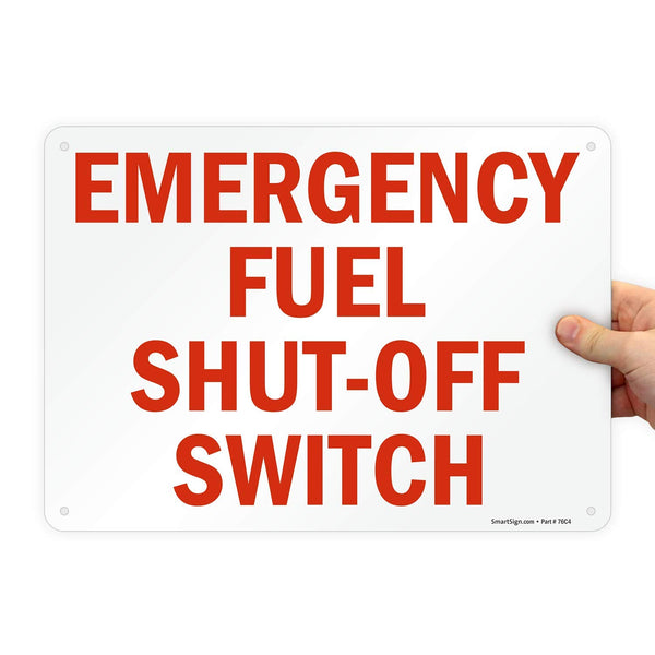 SmartSign 10 x 14 inch “Emergency Fuel Shut-Off Switch” Metal Sign, Red and White