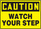 Accuform "Caution Watch Your Step" Safety Sign, Plastic, 7 x 10 Inches