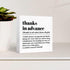 Funny Office Wood Box Sign, Thanks In Advance Definition Wooden Block Sign for Home Office Cubicle Décor