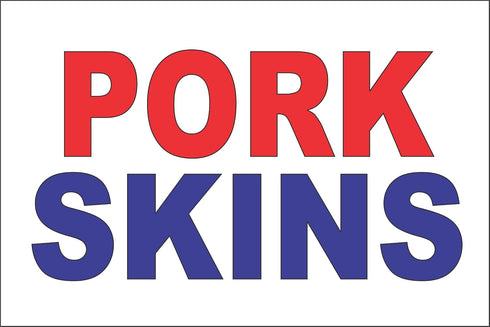 SuperSigns Pork Skins 2x3 Red White Blue Banner Sign