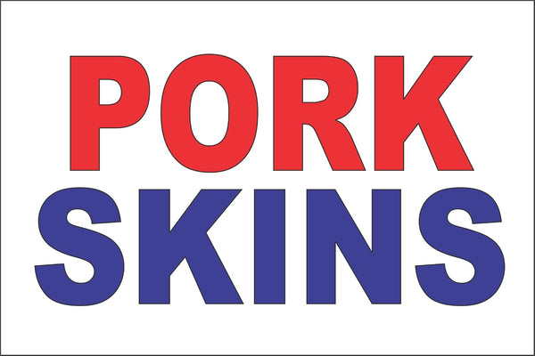 SuperSigns Pork Skins 2x3 Red White Blue Banner Sign