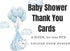 Custom Baby Shower Thank You Cards, 8 Sizes, 30-200 pcs, Upload Your