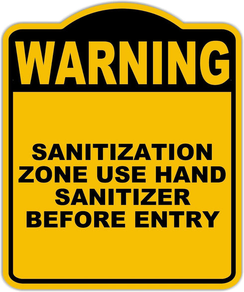 SANITIZATION ZONE USE HAND SANITIZER BEFORE ENTRY Warning Yellow Black Aluminum Composite