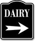 Dairy Right Arrow BLACK Aluminum Composite Sign, 15"x18"