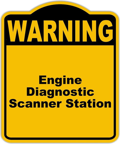 Engine Diagnostic Scanner Station Warning Yellow Black Aluminum Composite Sign 15 x