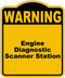 Engine Diagnostic Scanner Station Warning Yellow Black Aluminum Composite Sign 15 x