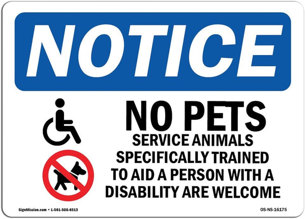 OSHA Notice Sign - No Pets Service Animals Allowed | Rigid Plastic Sign for Business, Work Site, Warehouse & Shop Area