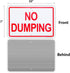 2 Pack No Dumping Sign, 10"x 7" .04" Aluminum Rust Free UV Protected Weatherproof Sign
