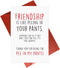 Gonzey Funny Best Friend Birthday Cards, Friendship Is Like Peeing In Your Pants