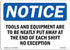 OSHA Notice Signs - Tools and Equipment to Be Neatly Put Sign, Durable Heavy Duty Vinyl Label