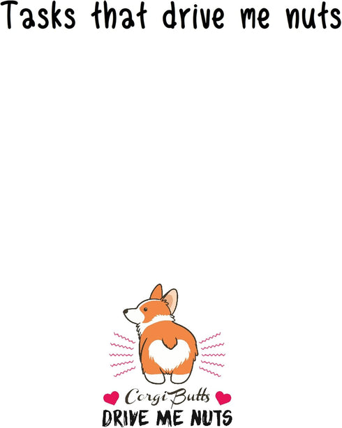 Butler in the Home Sticky Notes 3 Pack, 3"x3" 50 Sheet Count, Corgi Butts Drive Me Nuts Memo Pads