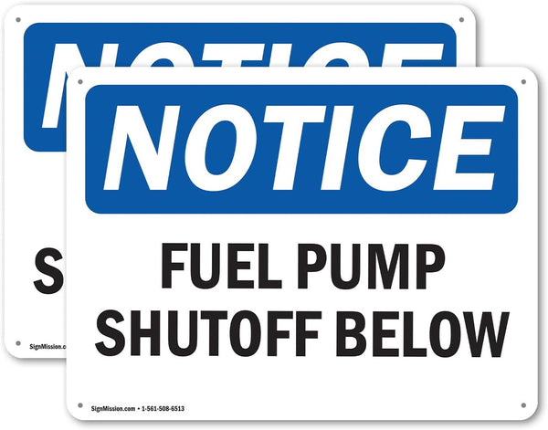 (2 Pack) OSHA Notice Sign Fuel Pump Shutoff 10 Inch X 7 Inch Indoor/Outdoor Rust-Free Aluminum Metal Signs