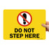SmartSign “Do Not Step Here” Label | 10" x 14" Laminated Vinyl, Model S2-0762-EU-14
