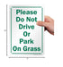 SmartSign "Please Do Not Drive Or Park On Grass" Sign, 7" x 10" Aluminum