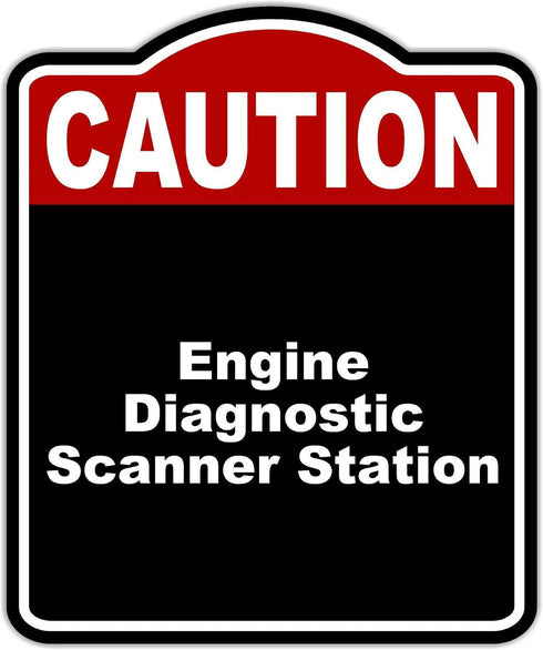 Engine Diagnostic Scanner Station Caution Red Black Aluminum Composite Sign 15 x