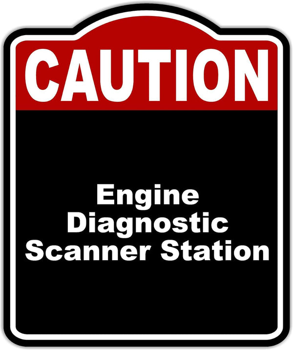 Engine Diagnostic Scanner Station Caution Red Black Aluminum Composite Sign 15 x