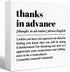 Funny Office Wood Box Sign, Thanks In Advance Definition Wooden Block Sign for Home Office Cubicle Décor