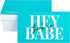 RXBC2011 Hey Babe Card Thank You for supporting small business cards 2x3.5