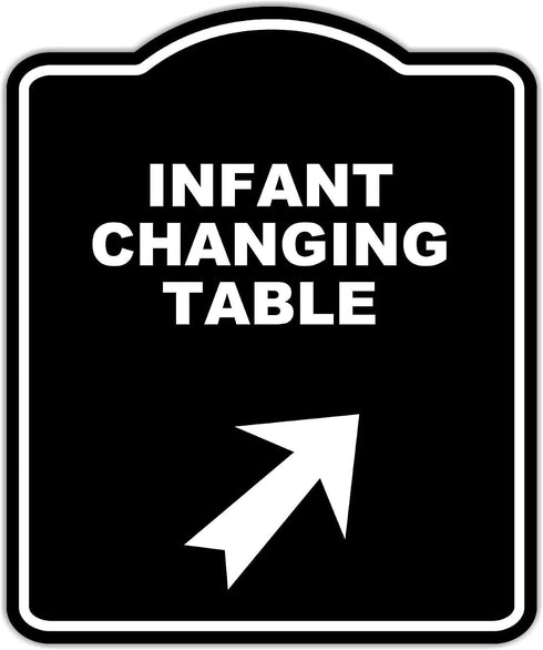 INFANT CHANGING TABLE Black Sign Arrow Up Right Aluminum Composite Sign 8.5