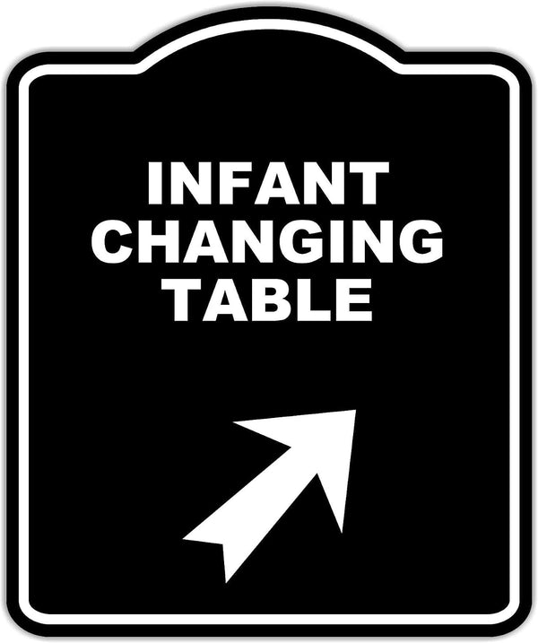 INFANT CHANGING TABLE Black Sign Arrow Up Right Aluminum Composite Sign 8.5
