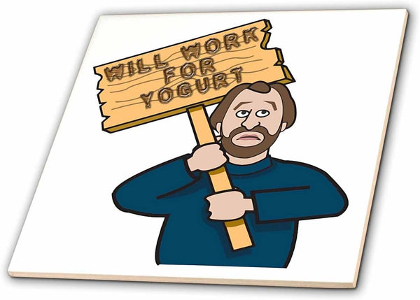 3dRose Funny Humorous Man Guy with A Sign Will Work for Yogurt