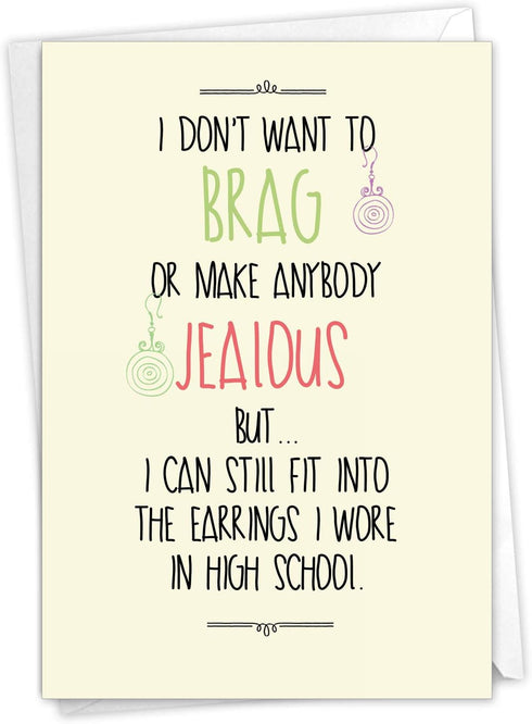 NobleWorks Funny Happy Birthday Card, Colorful Humor Card with Envelope, High School Earrings 5570